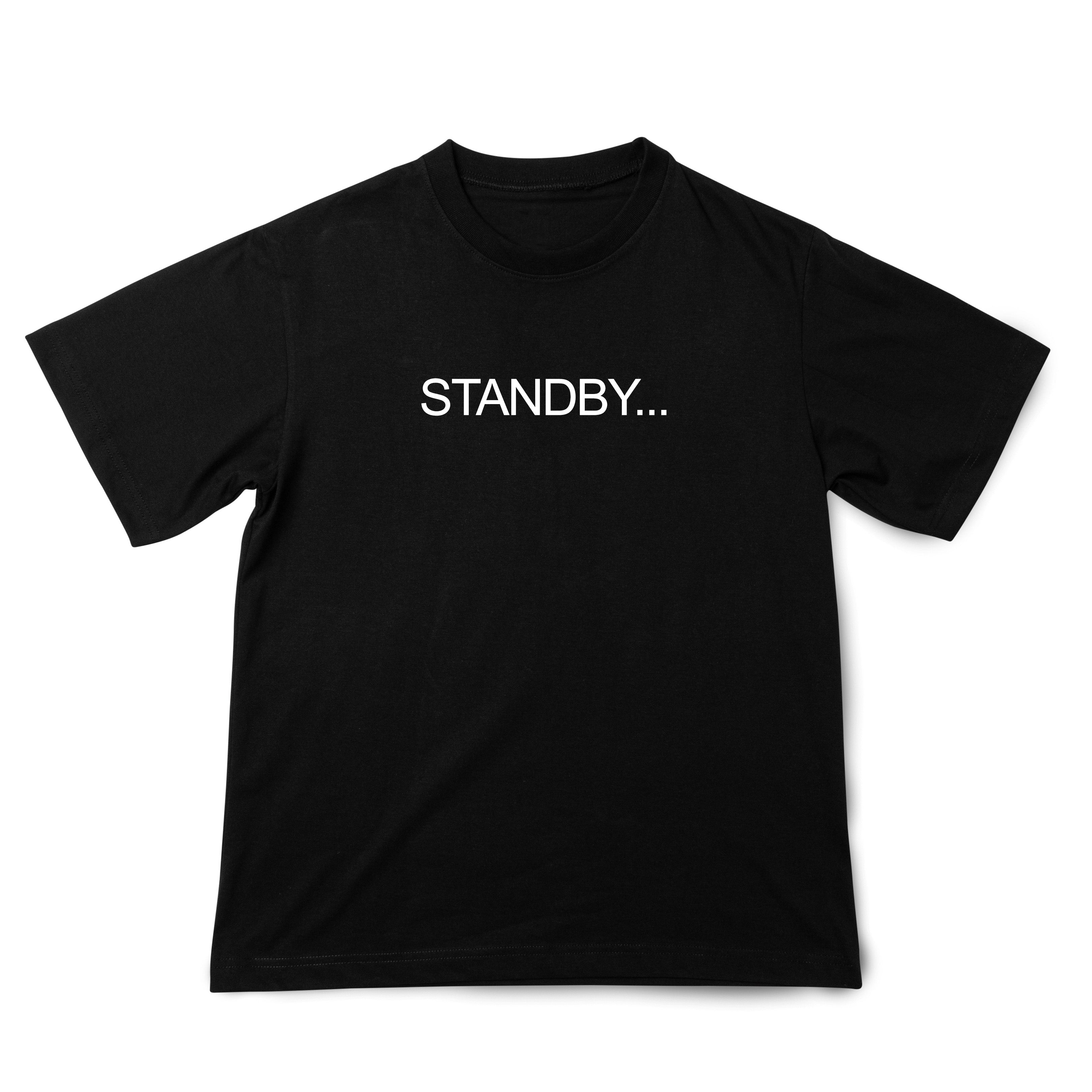 The Legendary Traxster OFFICIAL "STANDBY.." T-Shirt